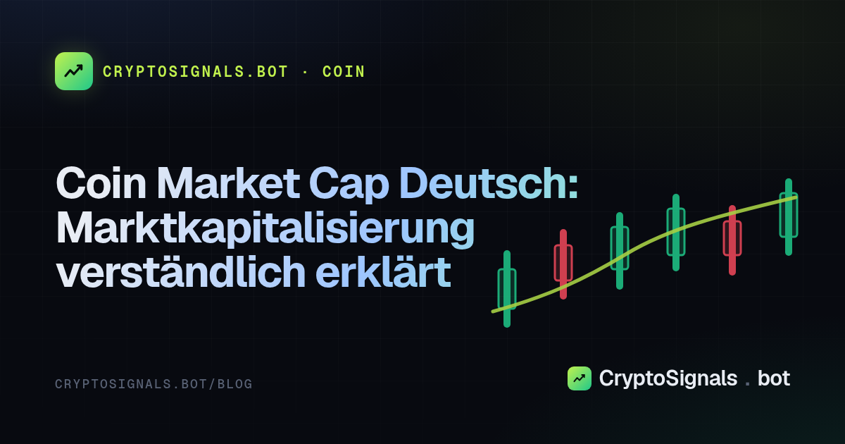 Coin Market Cap Deutsch: Marktkapitalisierung verständlich erklärt