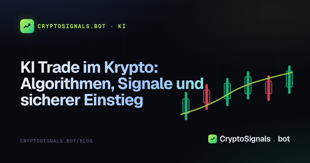 KI Trade im Krypto: Algorithmen, Signale und sicherer Einstieg