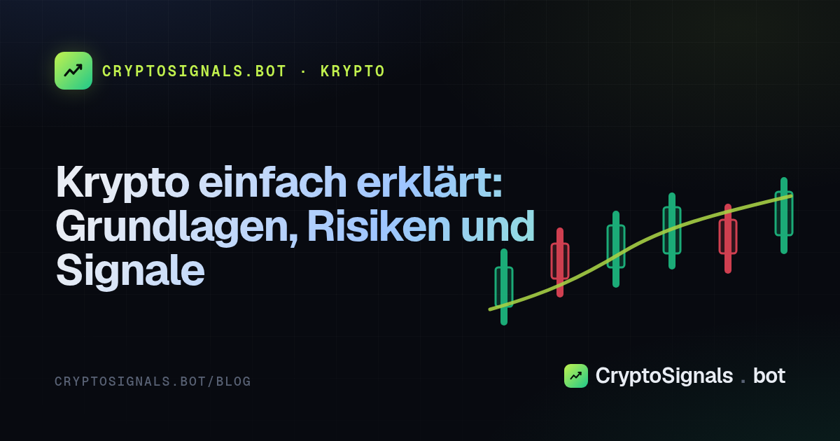 Krypto einfach erklärt: Grundlagen, Risiken und Signale