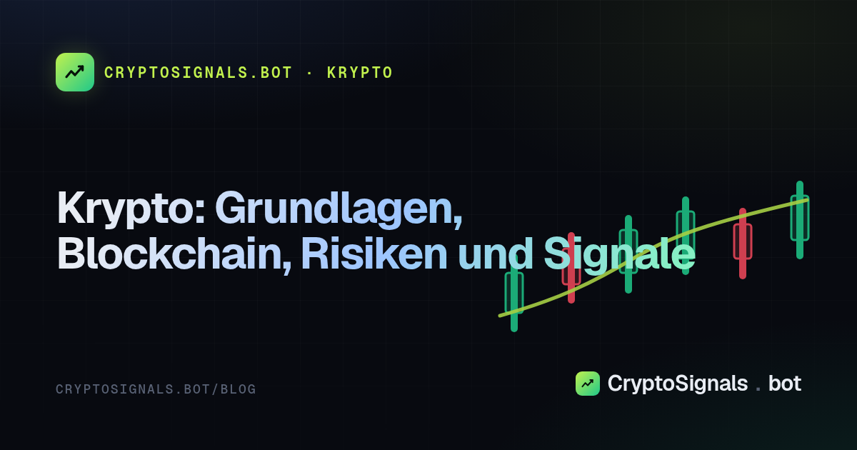 Krypto: Grundlagen, Blockchain, Risiken und Signale