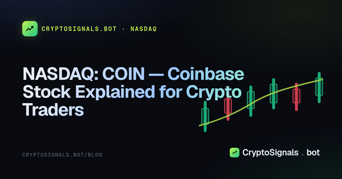 NASDAQ: COIN — Coinbase Stock Explained for Crypto Traders
