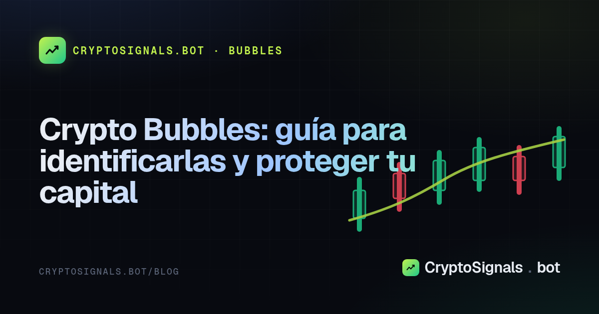 Crypto Bubbles: guía para identificarlas y proteger tu capital