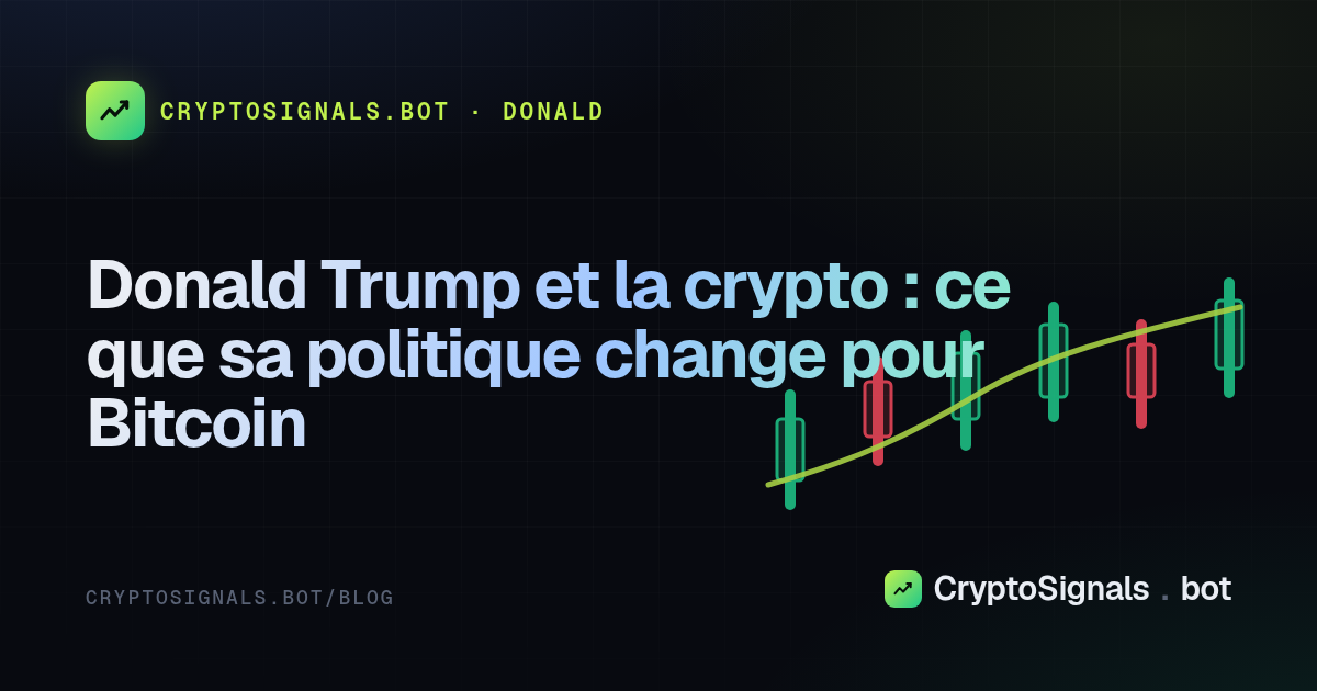 Donald Trump et la crypto : ce que sa politique change pour Bitcoin