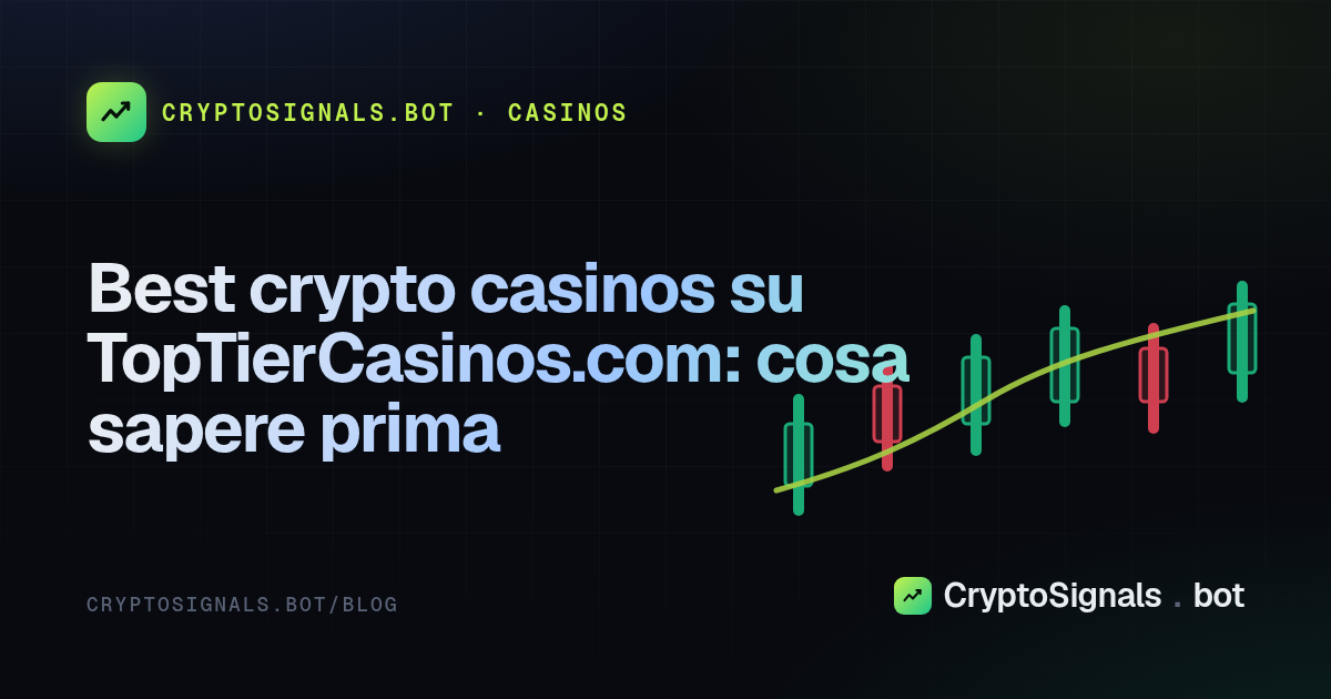Best crypto casinos su TopTierCasinos.com: cosa sapere prima
