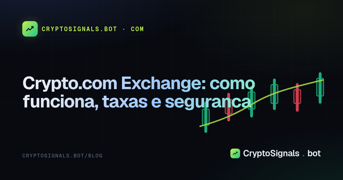 Crypto.com Exchange: como funciona, taxas e seguranca