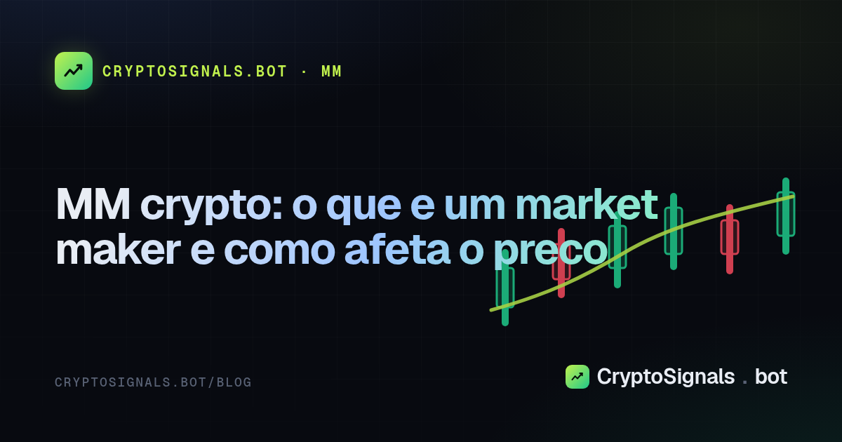 MM crypto: o que e um market maker e como afeta o preco