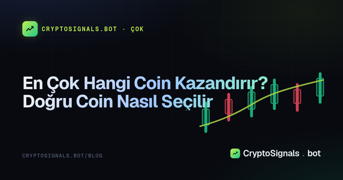 En Çok Hangi Coin Kazandırır? Doğru Coin Nasıl Seçilir
