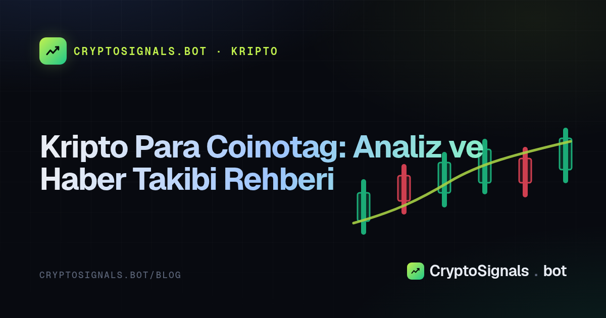 Kripto Para Coinotag: Analiz ve Haber Takibi Rehberi
