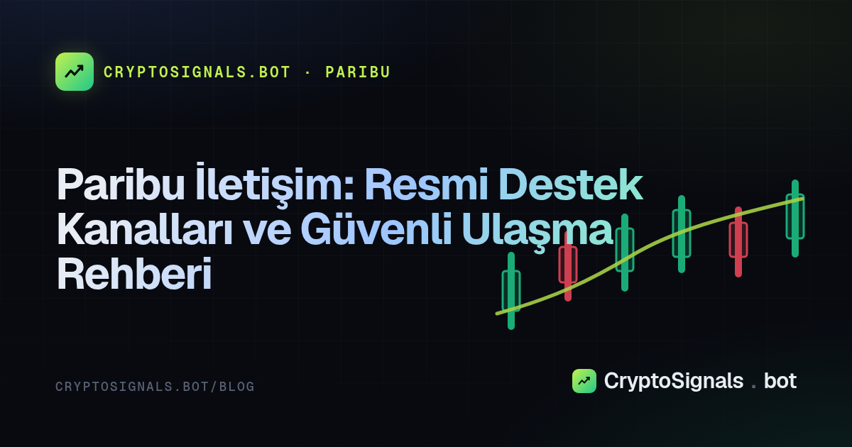 Paribu İletişim: Resmi Destek Kanalları ve Güvenli Ulaşma Rehberi